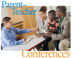 Parent-Teacher Conferences Parent-Teacher Conferences